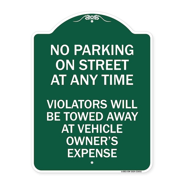 No Parking on Street at Anytime Violators Will Be Towed at Owner Expense, A-DES-GW-1824-23692